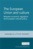 The European Union and culture : between economic regulation and European cultural policy /