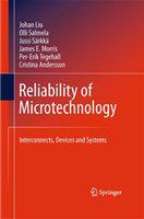 Reliability of Microtechnology Interconnects, Devices and Systems /