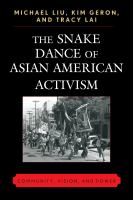 The snake dance of Asian American activism : community, vision, and power /
