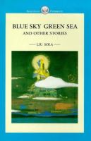 Blue sky green sea and other stories /