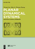 Planar dynamical systems selected classical problems /