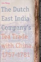 The Dutch East India Company's tea trade with China, 1757-1781