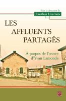 Les affluents partagés à propos de l'œuvre d'Yvan Lamonde /