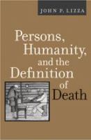 Persons, humanity, and the definition of death /