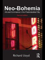 Neo-Bohemia : Art and Commerce in the Postindustrial City.