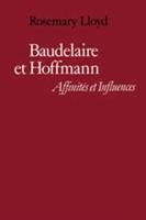 Baudelaire et Hoffmann : affinités et influences /