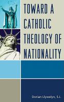 Toward a Catholic theology of nationality