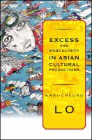 Excess and masculinity in Asian cultural productions