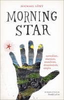 Morning star surrealism, Marxism, anarchism, situationism, utopia /