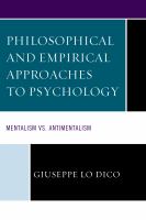 Philosophical and empirical approaches to psychology mentalism vs. antimentalism /