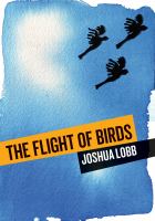 The Flight of Birds : a Novel in Twelve Stories.