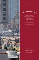 African Cities : Competing Claims on Urban Spaces.