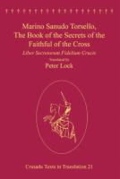 Marino Sanudo Torsello, the Book of the Secrets of the Faithful of the Cross : Liber Secretorum Fidelium Crucis.