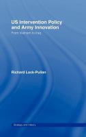 US intervention policy and army innovation from Vietnam to Iraq /