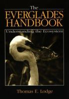 The Everglades handbook : understanding the ecosystem /