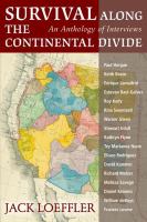 Survival along the Continental Divide an anthology of interviews /