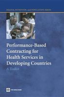 Performance-based contracting for health services in developing countries a toolkit /