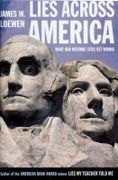 Lies across America : what our historic sites get wrong /