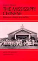 The Mississippi Chinese : between Black and white /