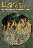 Grasses of the Texas Hill Country : a field guide /