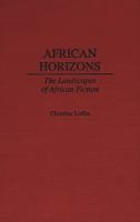 African horizons : the landscapes of African fiction /