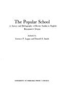 The popular school : a survey and bibliography of recent studies in English Renaissance drama /