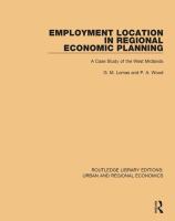 Employment Location in Regional Economic Planning : A Case Study of the West Midlands.