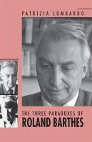 The three paradoxes of Roland Barthes /