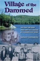 Village of the dammed : the fight for open space and the flooding of a Connecticut town /
