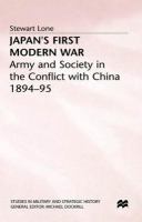 Japan's first modern war : Army and society in the conflict with China, 1894-95 /