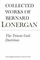 The Triune God : Doctrines, Volume 11 /