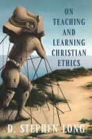 On teaching and learning Christian ethics /