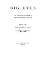 Big eyes : the Southwestern photographs of Simeon Schwemberger, 1902-1908 /