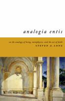 Analogia Entis : On the Analogy of Being, Metaphysics, and the Act of Faith.