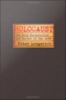 Holocaust the Nazi persecution and murder of the Jews /