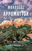 From Manassas to Appomattox : memoirs of the Civil War in America /