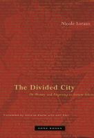 The divided city : on memory and forgetting in Ancient Athens /