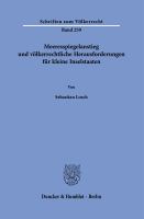 Meeresspiegelanstieg und volkerrechtliche Herausforderungen fur kleine Inselstaaten.