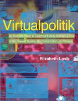 Virtualpolitik an electronic history of government media-making in a time of war, scandal, disaster, miscommunication, and mistakes /