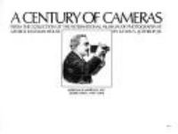 A century of cameras from the collection of the International Museum of Photography at George Eastman House /