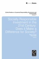 Socially Responsible Investment in the 21st Century : Does It Make a Difference for Society?.