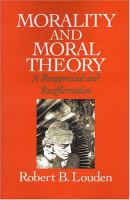 Morality and moral theory : a reappraisal and reaffirmation /