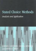 Stated choice methods : analysis and applications /