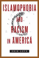 Islamophobia and racism in America /