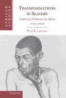 Transformations in slavery a history of slavery in Africa /