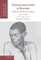 Transformations in slavery : a history of slavery in Africa /