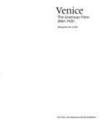 Venice : the American view, 1860-1920 /