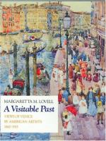 A visitable past : views of Venice by American artists, 1860- 1915 /