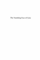 The Vanishing Face of Gaia : A Final Warning.