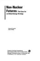 Non-nuclear futures : the case for an ethical energy strategy /